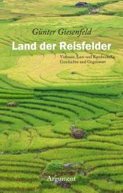 Günter Giesenfeld: Land der Reisfelder