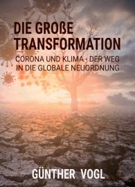 Günther Vogl: Die große Transformation