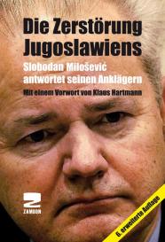 Slobodan Milosevic: Die Zerstörung Jugoslawiens