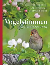 Einhard Bezzel, Jan Pedersen, Lars Svensson: Vogelstimmen