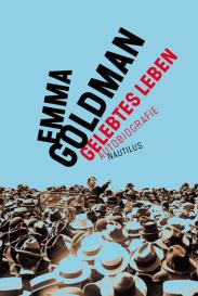 Marlen Breitinger, Renate Orywa, Sabine Vetter, Emma Goldman: Gelebtes Leben