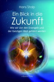 Hans Stolp: Ein Blick in die Zukunft