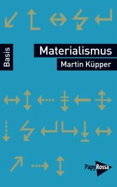Martin Küpper: Materialismus