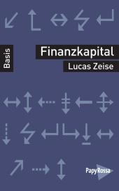 Lucas Zeise: Finanzkapital