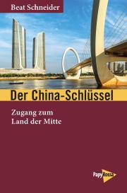 Beat Schneider: Der China-Schlüssel