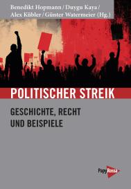 Benedikt Hopmann, Duygu Kaya, Alex Kübler, Günter Watermeier: Politischer Streik