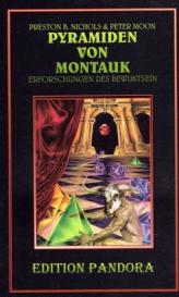Peter Moon, Preston B Nichols, Preston B. Nichols: Montauk / Pyramiden von Montauk