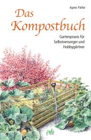 Agnes Pahler, Margret Schneevoigt: Das Kompostbuch