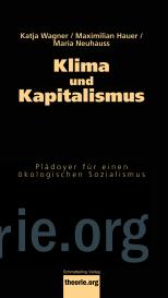 Maximilian Hauer, Maria Neuhauss, Katja Wagner: Klima und Kapitalismus