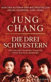Jung Chang: Die drei Schwestern