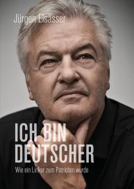 Jürgen Elsässer: Ich bin Deutscher