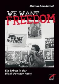 Sonja Hartwig, Mumia Abu-Jamal, Annette Schiffmann: We Want Freedom