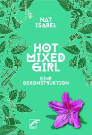 Nat Isabel: Hot Mixed Girl