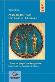 Ortrud Grön: Pflück dir den Traum vom Baum der Erkenntnis