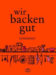 BuchVerlag Leipzig: Wir backen gut