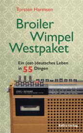 Torsten Harmsen: Broiler, Wimpel, Westpaket