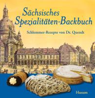 Jürgen Helfricht: Sächsisches Spezialitäten-Backbuch