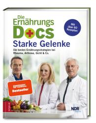 Anne Dr. med. Fleck, Jörn Dr. med. Klasen, Matthias Dr. med. Riedl, Anne Fleck, Jörn Klasen, Matthias Riedl: Die Ernährungs-Docs – Starke Gelenke