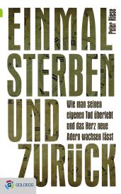 Peter Riese: Einmal sterben und zurück