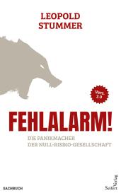 Leopold Stummer: Fehlalarm! 2.0