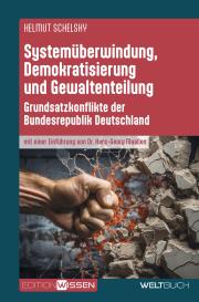 Hans-Georg Maaßen, Helmut Schelsky: Systemüberwindung, Demokratisierung und Gewaltenteilung