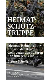 Lothar Schröter: Heimatschutztruppe