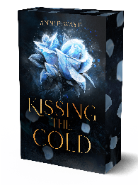 Annie Waye: Kissing the Cold