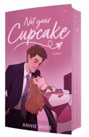 Annie C. Waye: Not your Cupcake