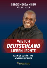 Serge Menga Nsibu: Wie ich Deutschland lieben lernte