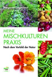 Margarete Langerhorst: Meine Mischkulturenpraxis