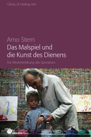 Arno Stern: Das Malspiel und die Kunst des Dienens