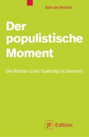Alain De Benoist: Der populistische Moment