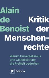 Silke Lührmann, Alain De Benoist: Kritik der Menschenrechte