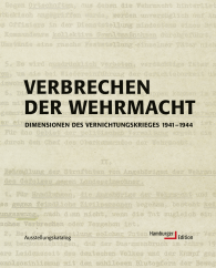 Hamburger Institut für Sozialforschung, Hamburger Institut für Sozialforschung: Verbrechen der Wehrmacht