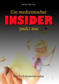 P. Joda: Ein medizinischer Insider packt aus