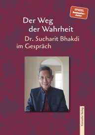 Bhakdi, Sucharit Bhakdi, Dr.: Der Weg der Wahrheit