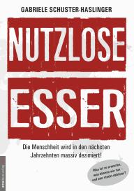 Gabriele Schuster-Haslinger, Jan van Helsing: Nutzlose Esser