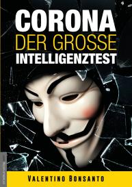 Valentino Bonsanto, Jan van Helsing, Jan van Helsing: Corona - Der große Intelligenztest