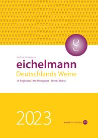 Gerhard Eichelmann: Eichelmann 2023 Deutschlands Weine