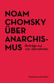 Noam Chomsky: Über Anarchismus