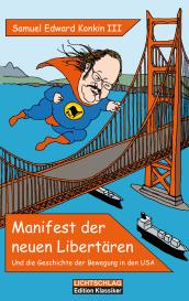 Samuel Edward Konkin III: Manifest der neuen Libertären
