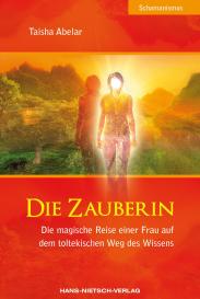 Taisha Abelar, Norbert Claßen: Die Zauberin