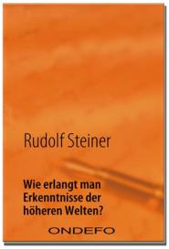 Jan Porthun, Rudolf Steiner: Wie erlangt man Erkenntnisse der höheren Welten?
