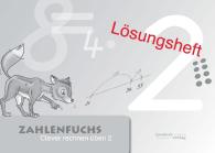 Thomas Auras, Jan Debbrecht, Peter Wachendorf: Zahlenfuchs 2 (Lösungsheft)
