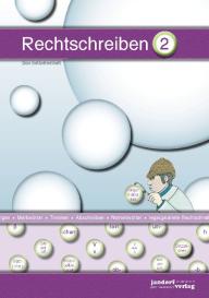 Jan Debbrecht, Peter Wachendorf: Rechtschreiben 2