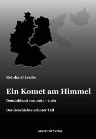 Reinhard Leube: Ein Komet am Himmel