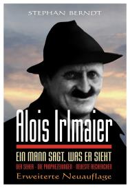 Stephan Berndt: Alois Irlmaier