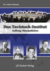 John Coleman: Das Tavistock Institut