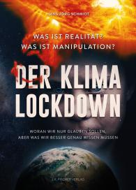 Hans-Jörg Schmidt: Der Klima Lockdown