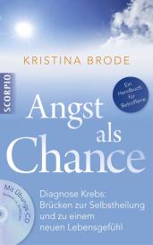 Dr. Kristina Brode, Kristina Brode, Gisela Rüger: Angst als Chance